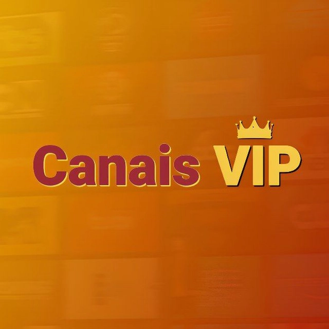 👑 Canais VIP