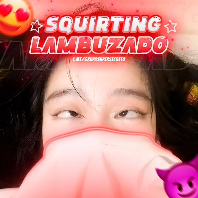 😈 Squirting Lambuzado 😈